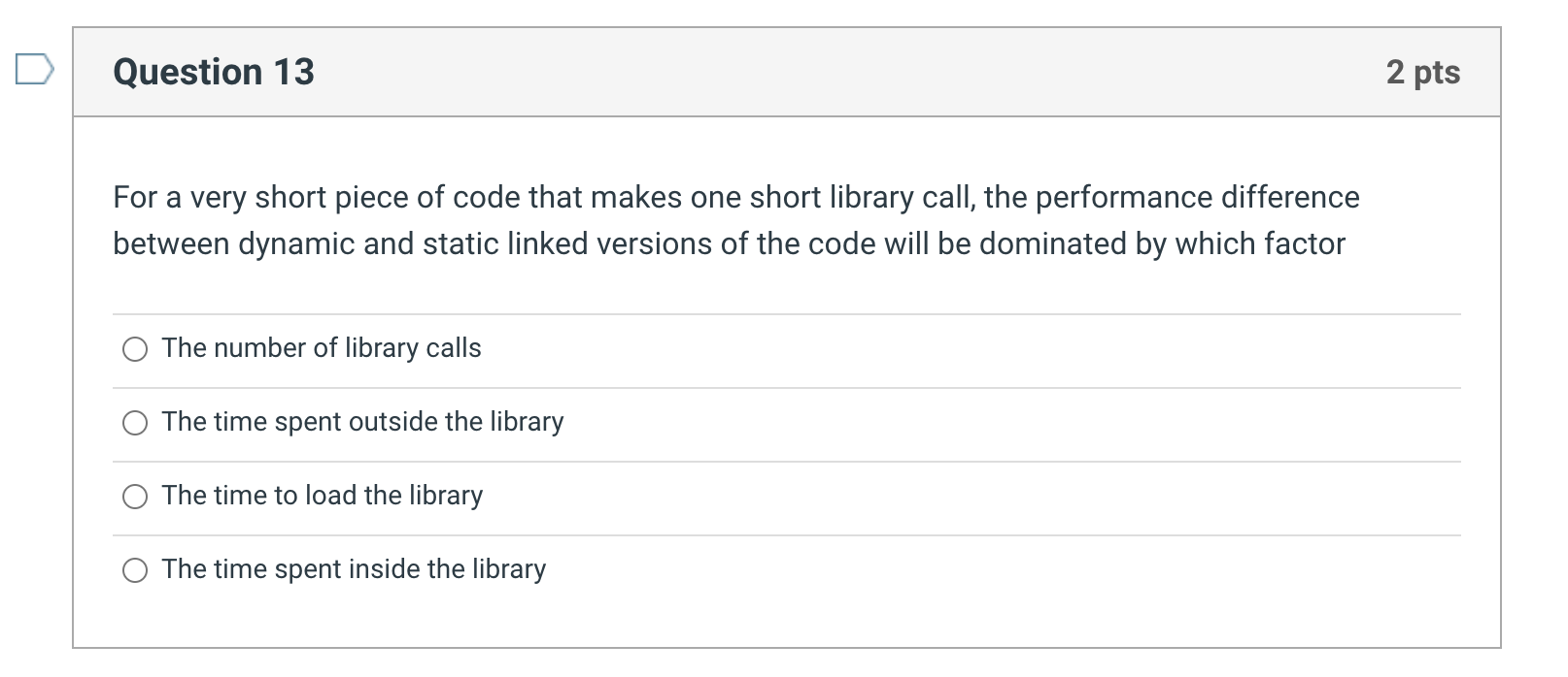 most of its time in non-library functions, which of the following in