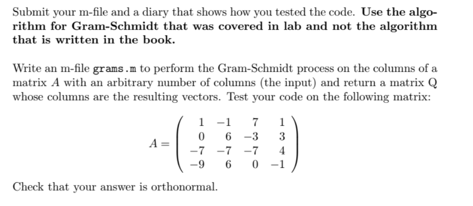 Submit your m-file and a diary that shows how you tested the