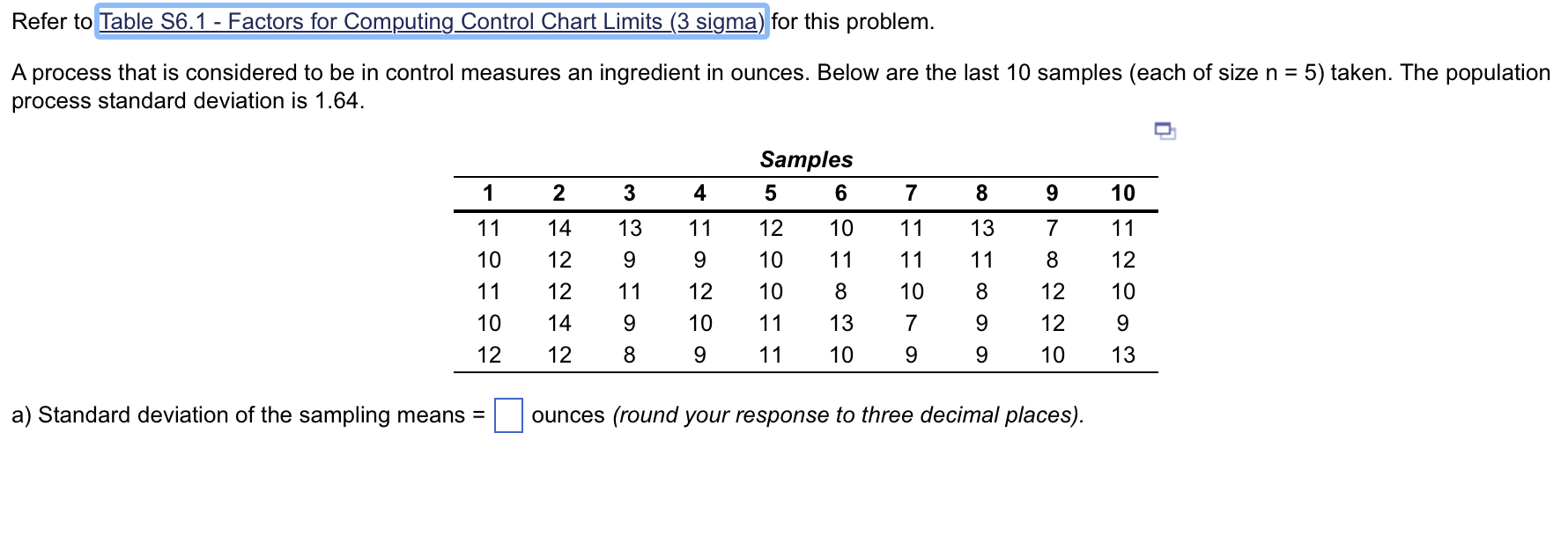 Refer to Table S6.1 - Factors for Computing Control Chart Limits