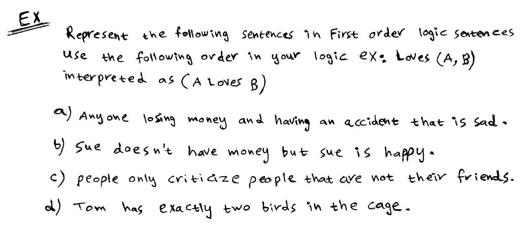 please explain step by step. thanks in advance Represent the following sentences