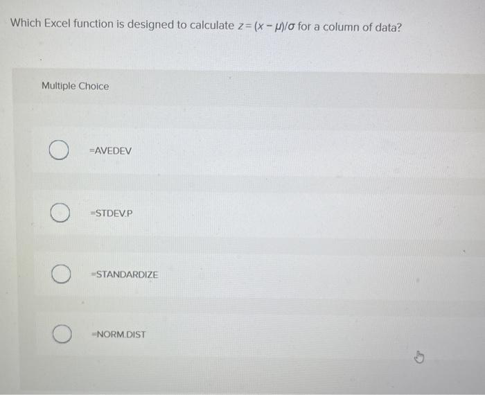  Which Excel function is designed to calculate z=(x - Mlo for