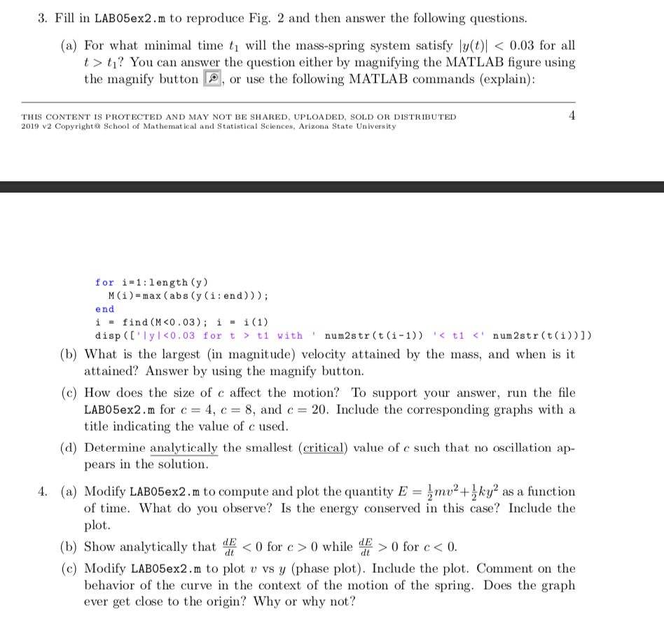mass [kg] k = 16; % spring constant [N/m] c = 2;