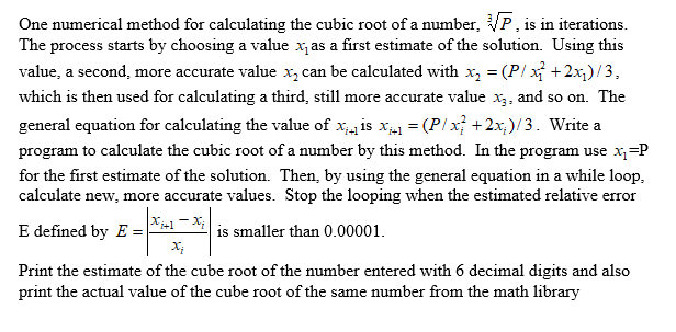  write the above in c program One numerical method for calculating