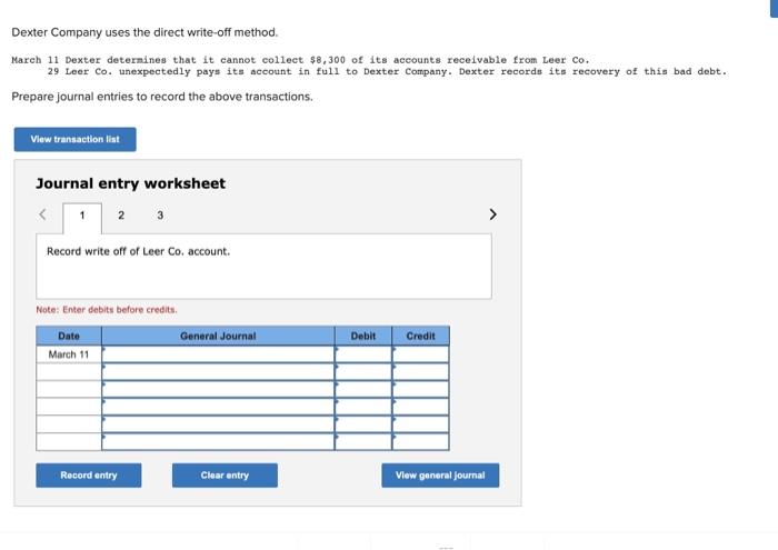  Dexter Company uses the direct write-off method. March 11 Dexter determines