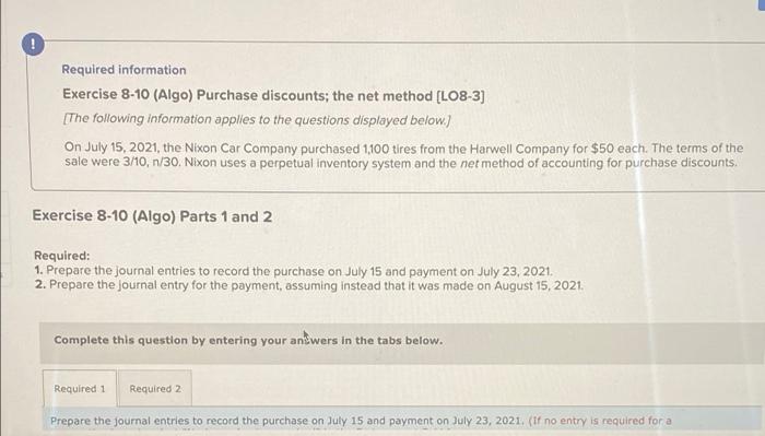  Required information Exercise 8-10 (Algo) Purchase discounts; the net method [LO8-3)