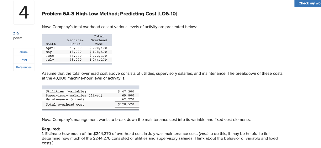  Check my wo 4 Problem 6A-8 High-Low Method; Predicting Cost (LO6-10)