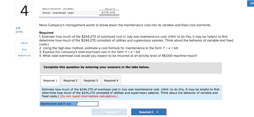 Nova Company's total overhead cost at various levels of activity are presented