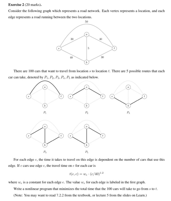 Exercise 2 (20 marks). Consider the following graph which represents a