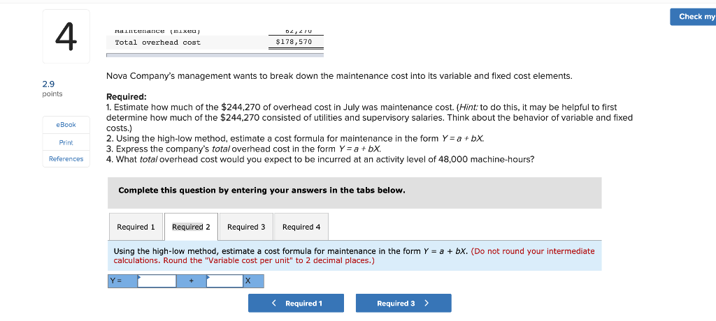 below: 2.9 points Machine- Hours 53,000 43,000 63,000 73,000 Month April May