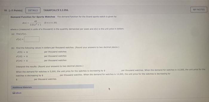  10. [-11 Points) DETAILS TANAPCALC9 3.2.056, MY NOTES Demand Function for