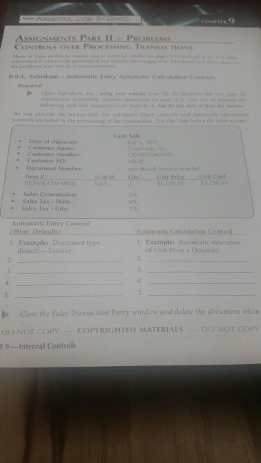  CHAPEN 9 ASSIGNMENTS PART I- PROBLEM CONTROLS OVER PROCESSING TRANSACTIONS the