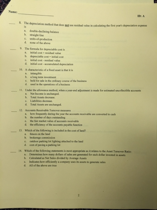  Name: ID: A -8. The depreciation method that does not use