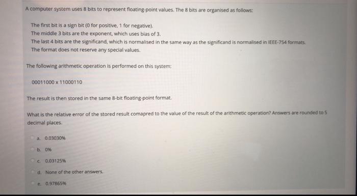 8 bits are organised as follows: The first bit is a sign