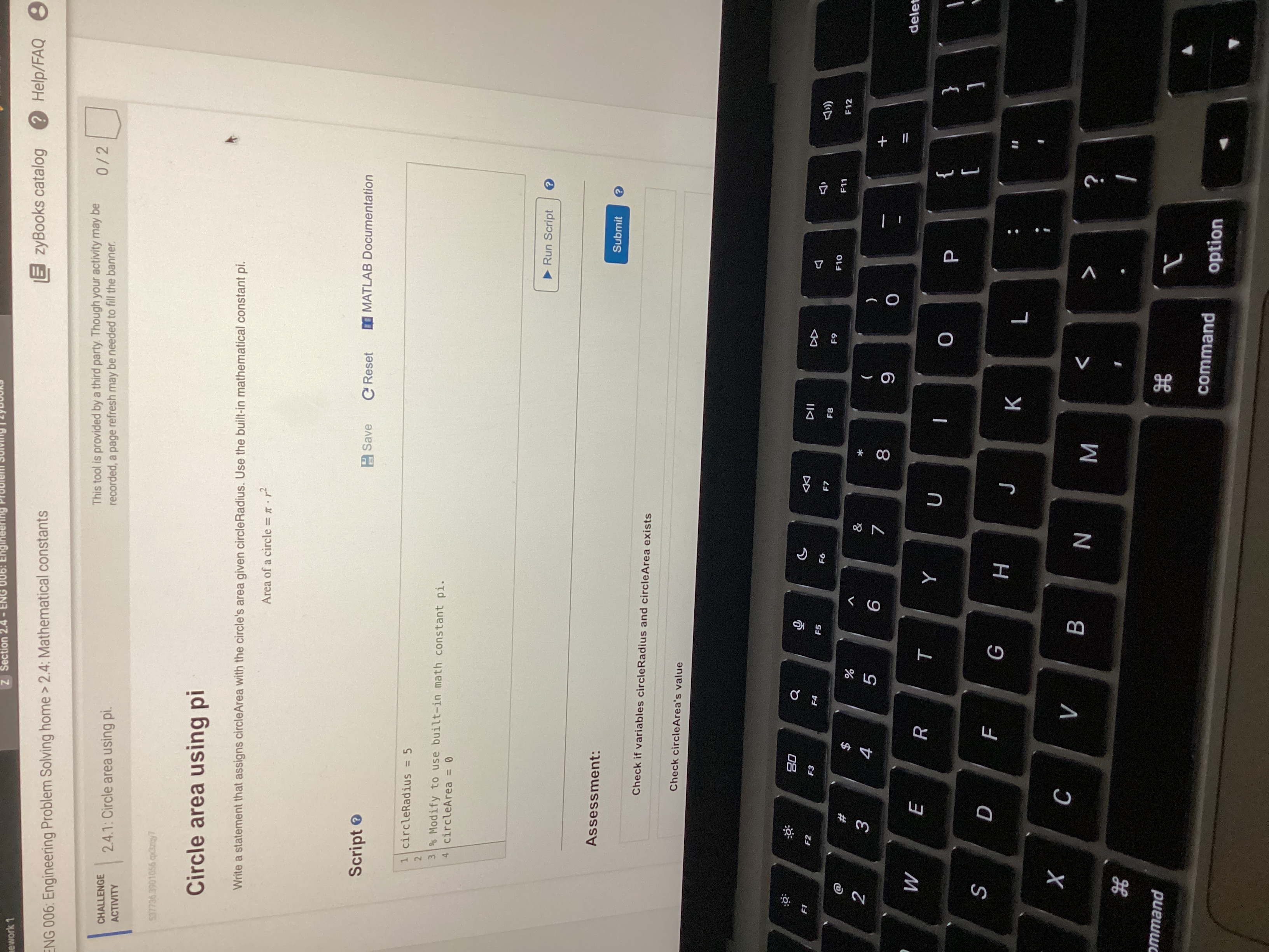  Circle area using pi Write a statement that assigns circleArea with