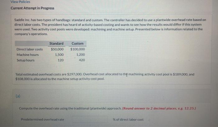  View Policies Current Attempt in Progress Saddle Inc. has two types