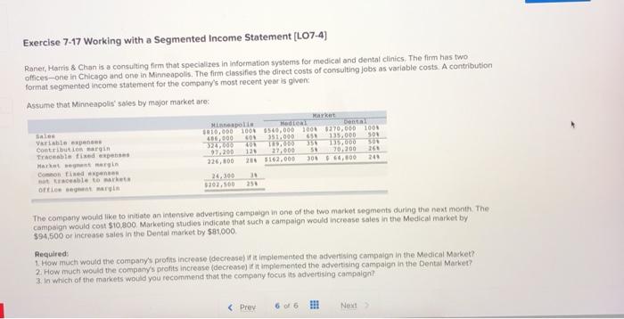  Exercise 7-17 Working with a Segmented Income Statement (L07-4) Raner, Harris