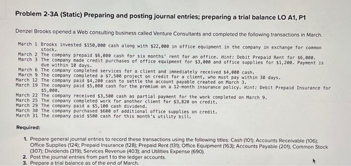  Problem 2-3A (Static) Preparing and posting journal entries; preparing a trial