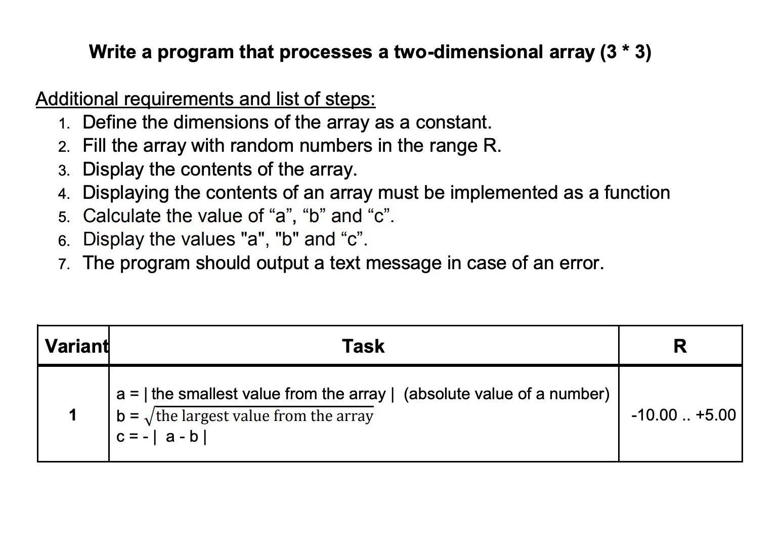  Write a program that processes a two-dimensional array (3*3 in C