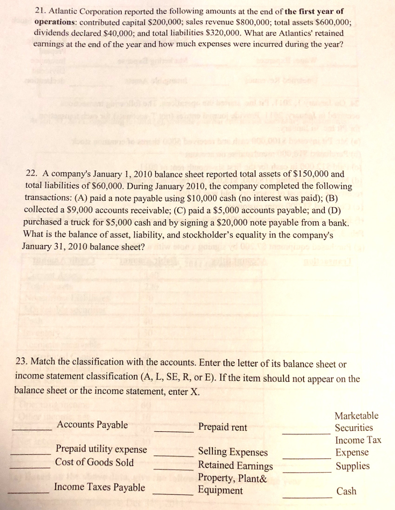 Please complete study guide 21. Atlantic Corporation reported the following amounts at