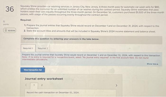 Please help me with this question Squeaky Shine provides car washing services