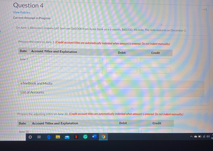 Question 4 View Policies Current Attempt in Progress On June 1,
