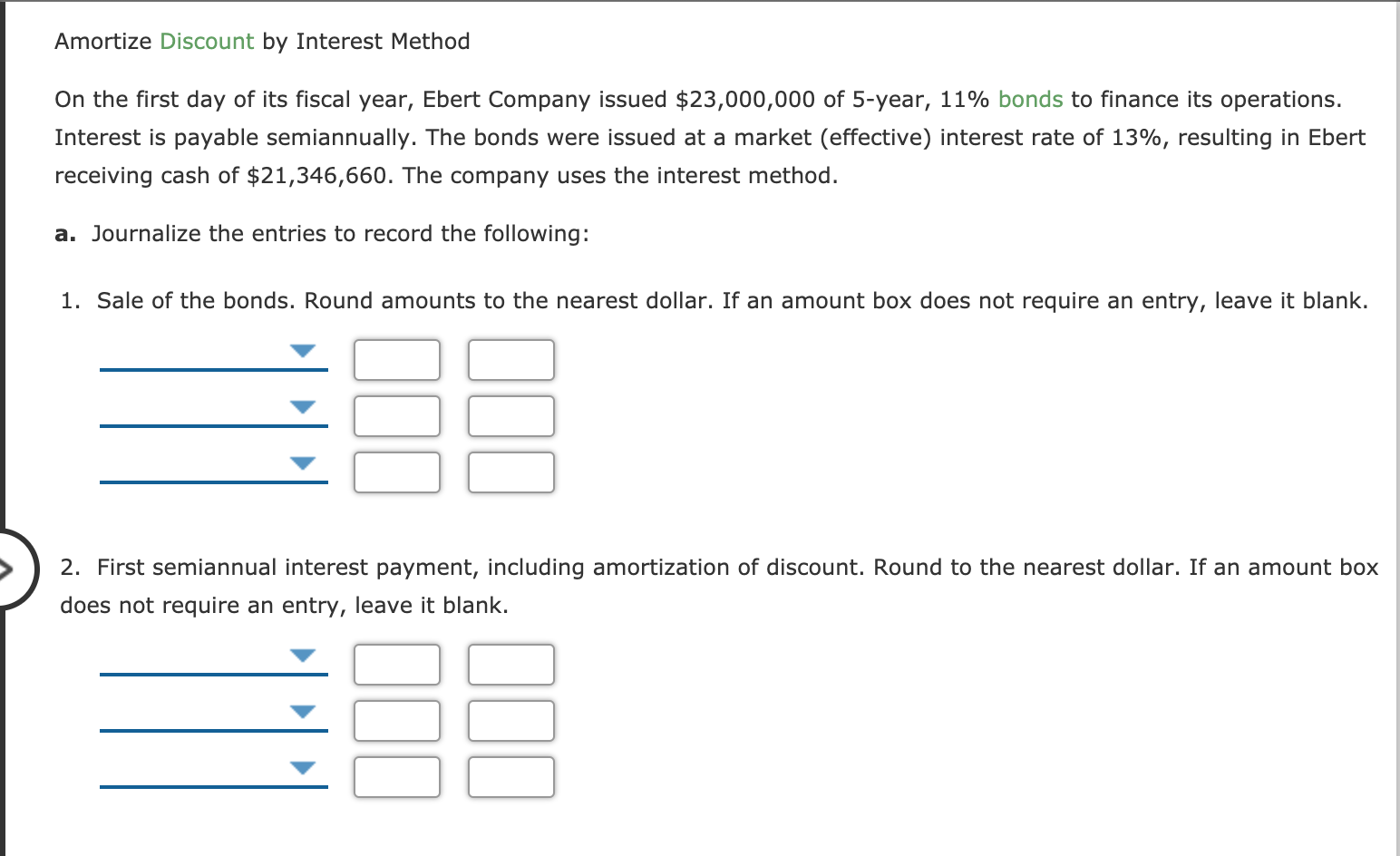 chap 11 #3 Amortize Discount by Interest Method On the first day