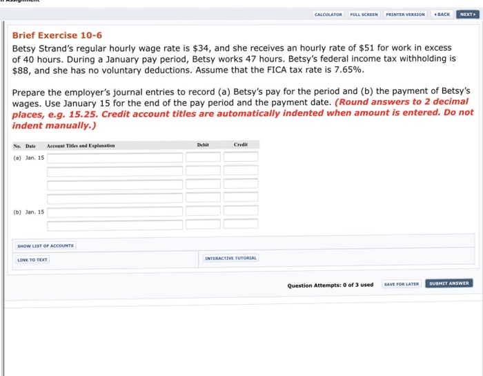  SCREEN PRINTER VERS BACK Brief Exercise 10-6 Betsy Strand's regular hourly