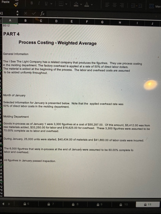  8512 PART 4 Process Costing - Weighted Average General Information The
