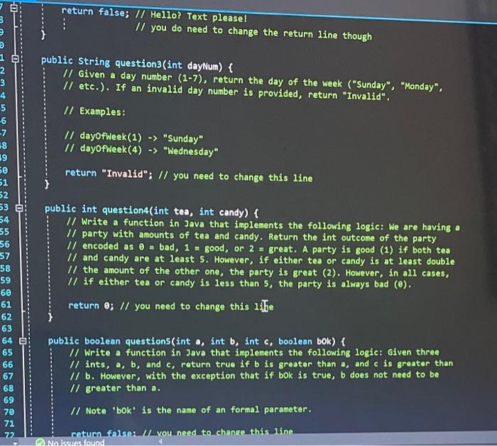 explain what the method needs to return. Your job is to write