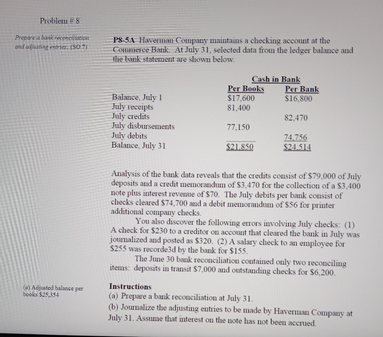  Problem #8 Prepare a bank reconciliation and adjusting entries. (SO 7)