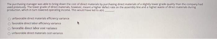  The purchasing manager was able to bring down the cost of