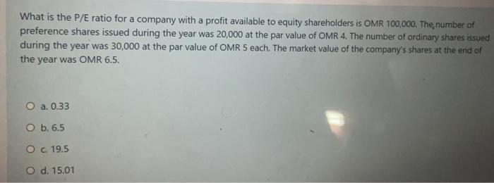 solve it plz fast . What is the P/E ratio for a