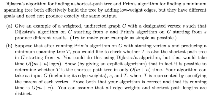  Dijkstra's algorithm for finding a shortest-path tree and Prim's algorithm for