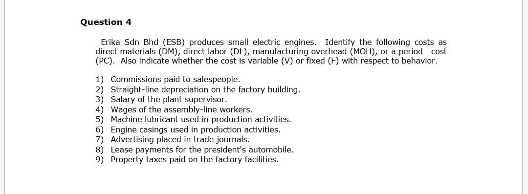  i don't understand on this question Question 4 Erika Sdn Bhd