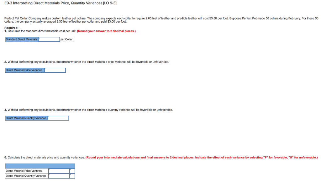 NEED ASAP! E9-3 Interpreting Direct Materials Price, Quantity Variances LO 9-3] Perfect