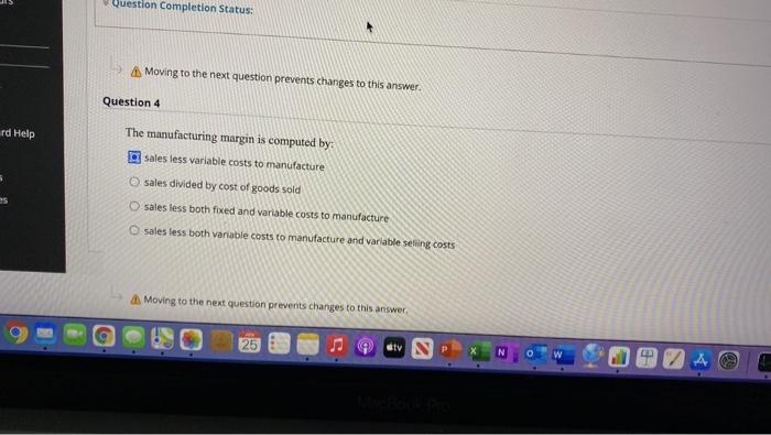  Question Completion Status: Moving to the next question prevents changes to