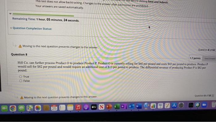 less both variable costs to manufacture and variable selling costs Moving to