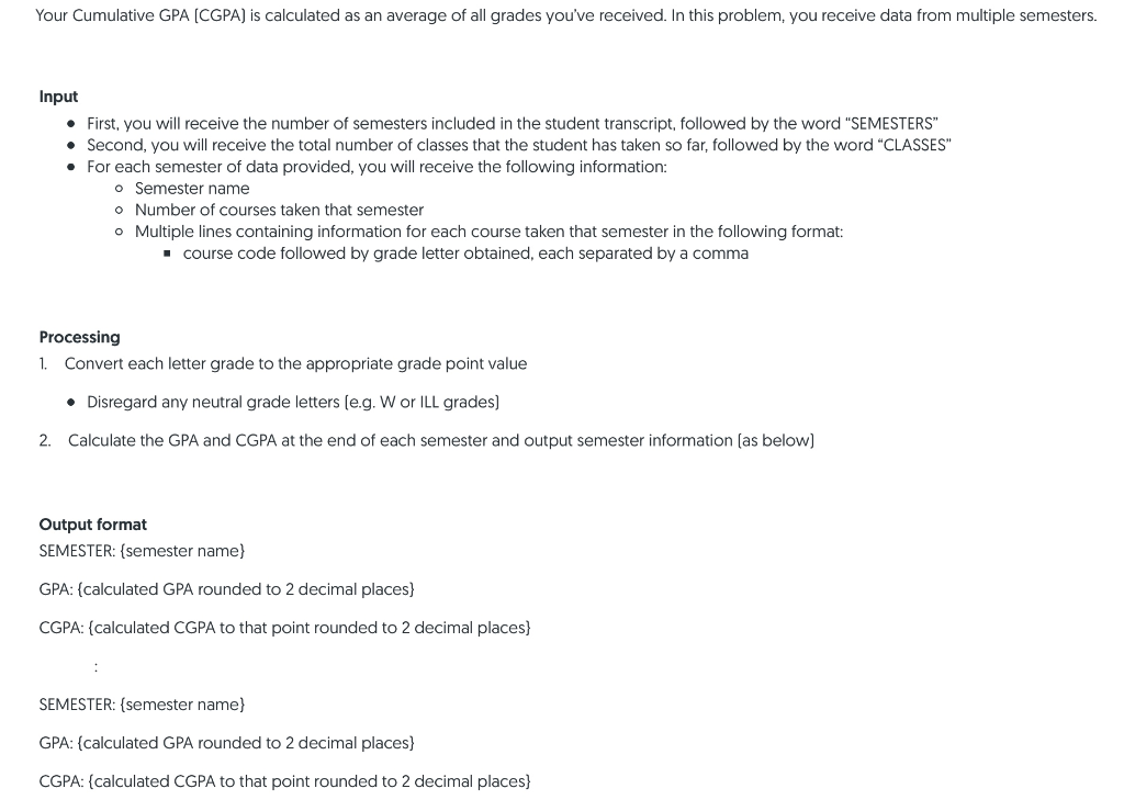  Use python to answer the question please Your Cumulative GPA (CGPA)