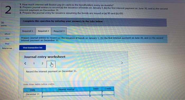 30 and December 31. The bonds are sold at par 1. How
