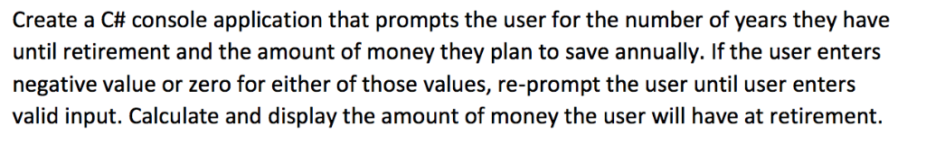  Create a C# console application that prompts the user for the