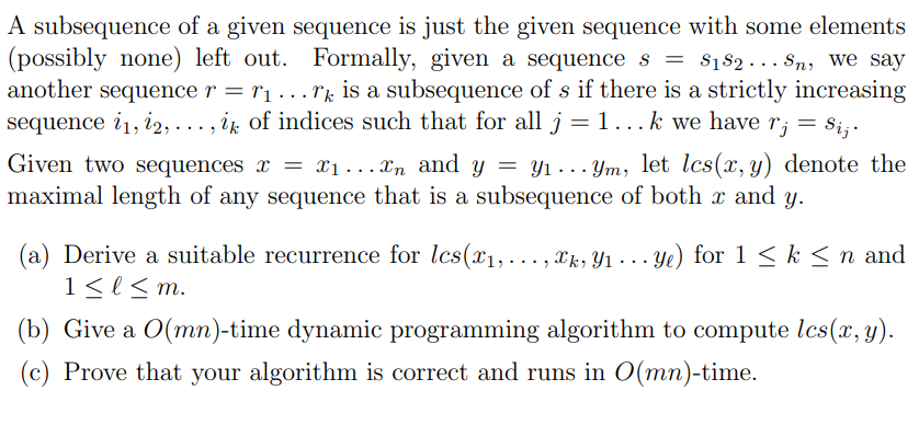  A subsequence of a given sequence is just the given sequence