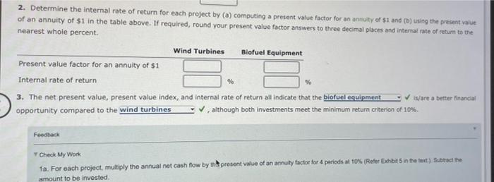 considering two capital investment projects. The estimated net cash flows from each