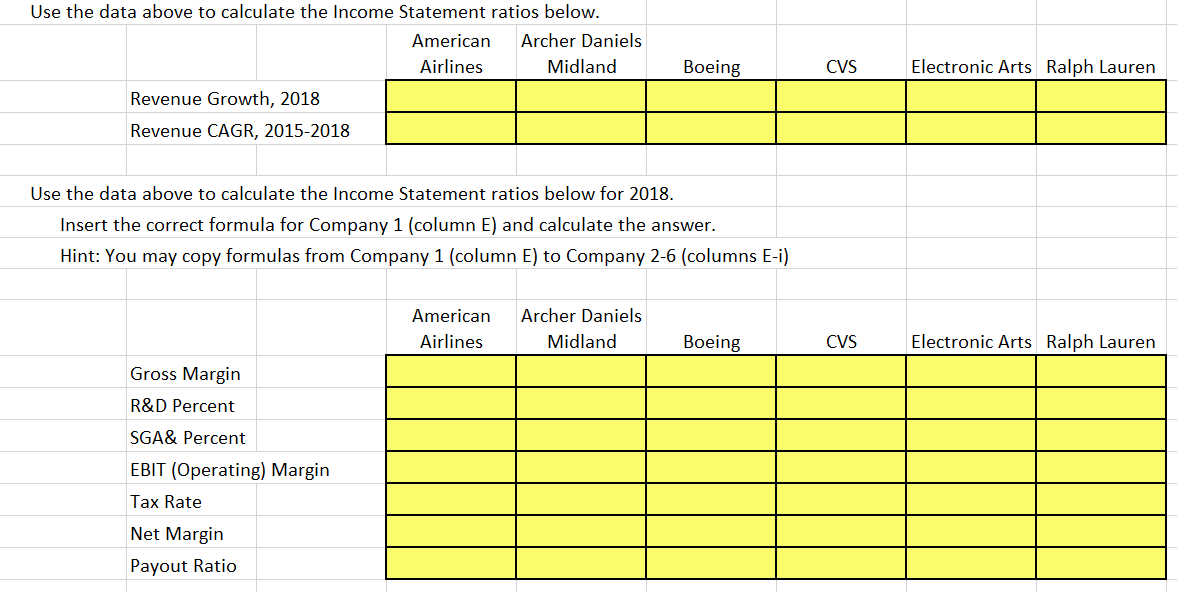 questions in yellow using an Excel Formula: Answer must be written using