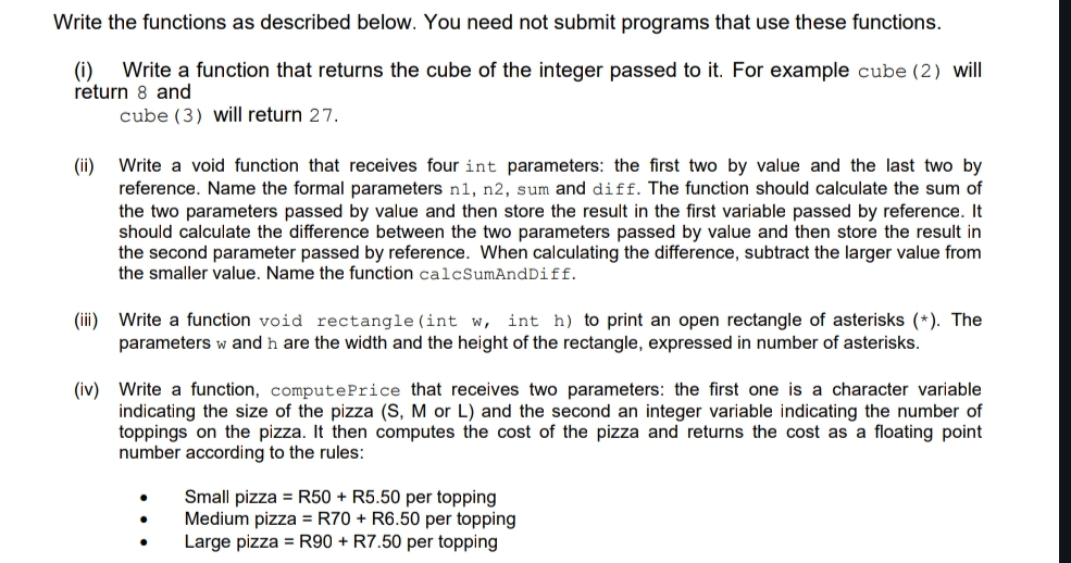 Write the functions as described below. You need not submit programs