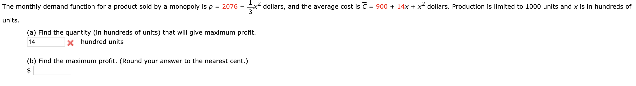 The monthly demand function for a product sold by a monopoly