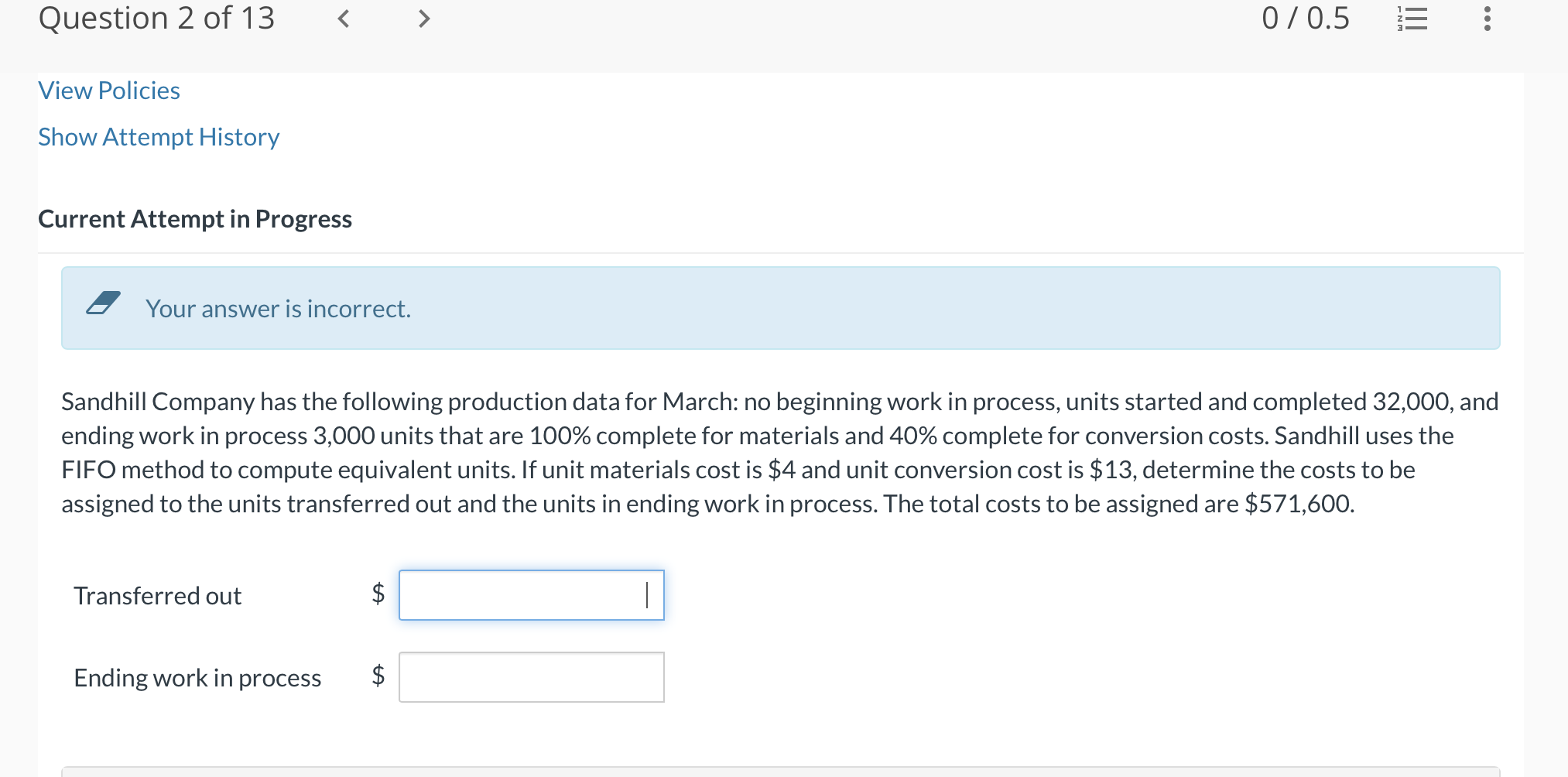 Please help!! Thank you!! Current Attempt in Progress Your answer is incorrect.