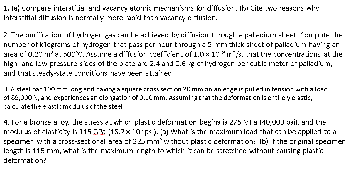  1. (a) Compare interstitial and vacancy atomic mechanisms for diffusion. (b)