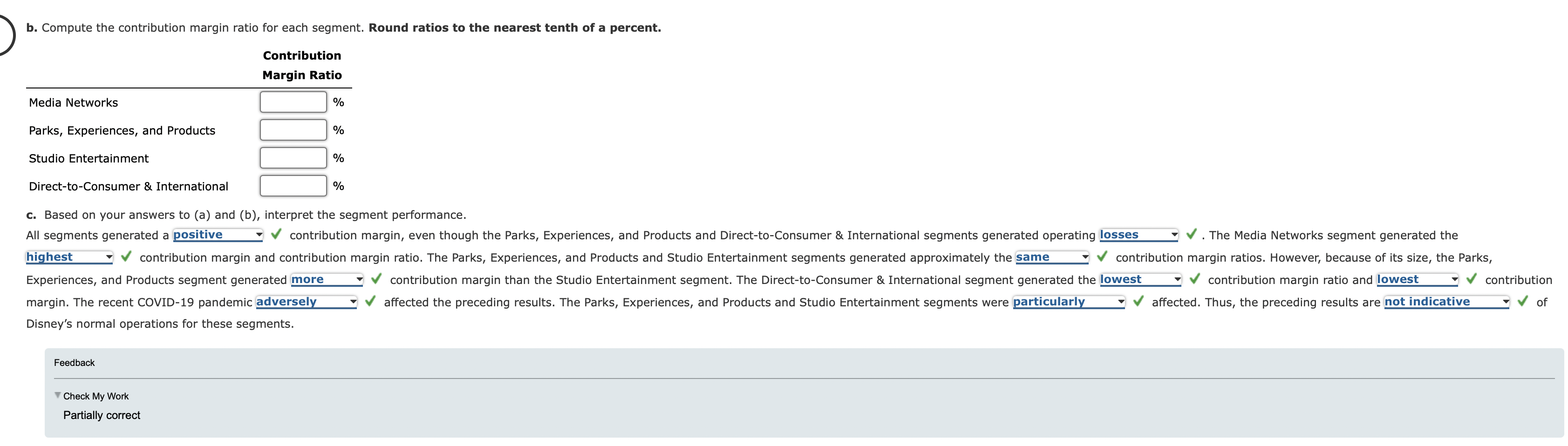 segments as follows: Media Networks: Television production and distribution, including ABC television
