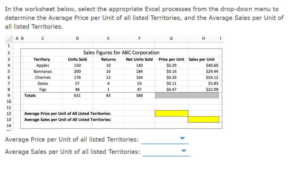 In the worksheet below, select the appropriate Excel processes from the