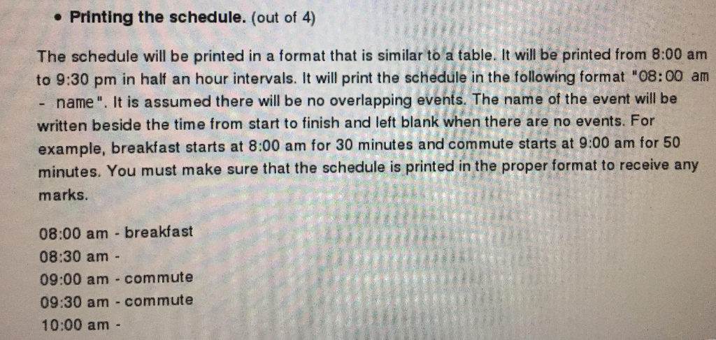 marks) Printing the schedule from the events (4 marks)